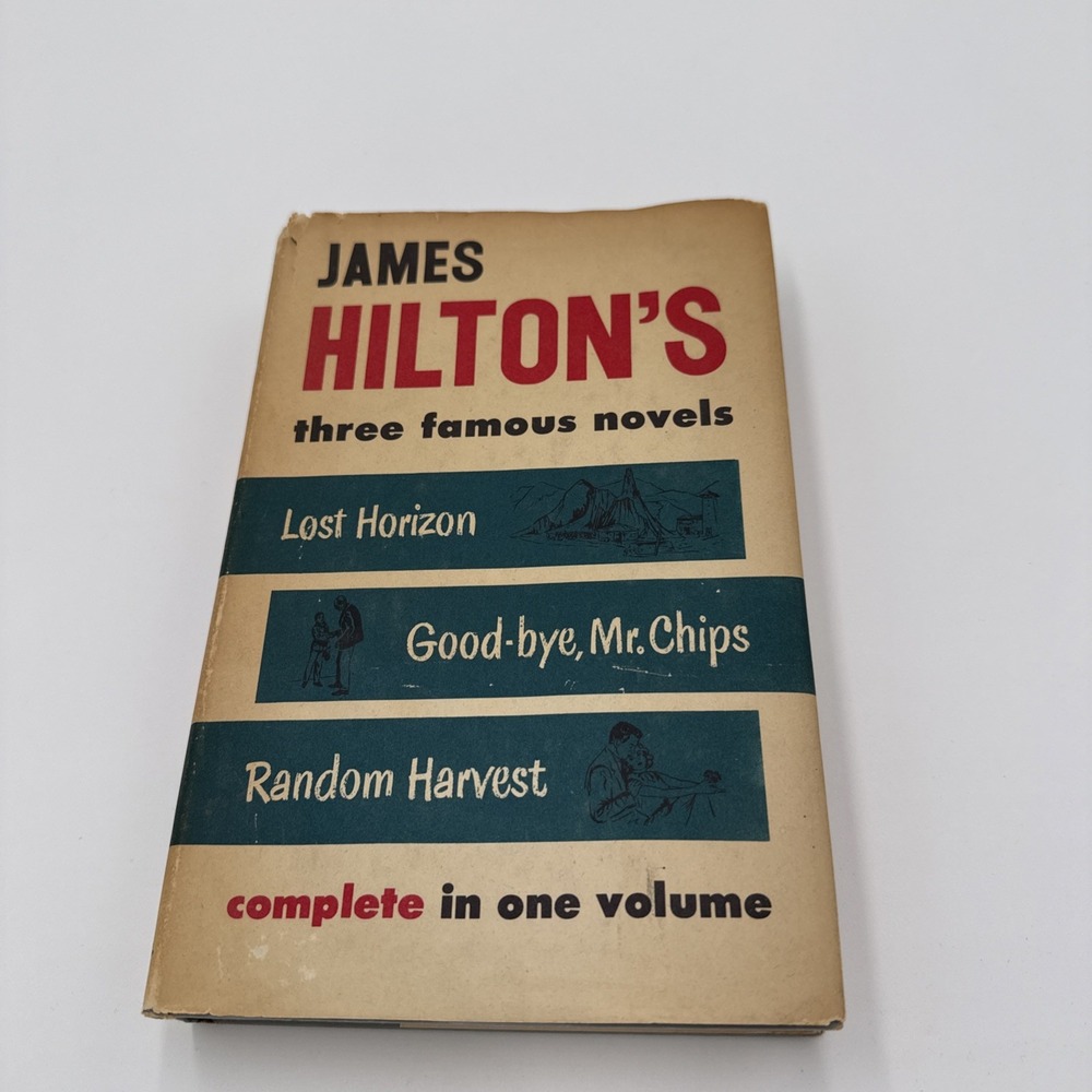 James Hilton Three Famous Novels Lost Horizon Goodbye Mr Chips Random Harvest DJ